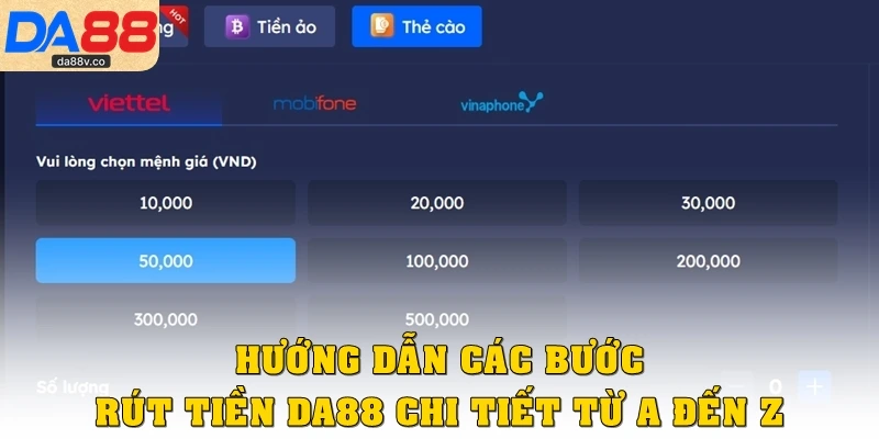 Hướng dẫn các bước rút tiền DA88 chi tiết từ A đến Z