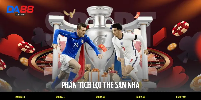 Phân tích lợi thế sân nhà